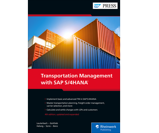 Transportation Management with SAP S/4HANA (4th, updated and revised edition) - Epub + Converted Pdf